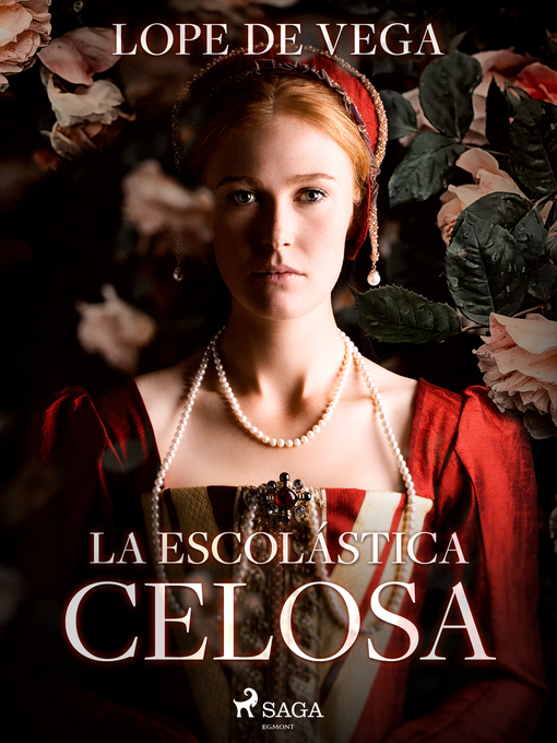 Title details for La escolástica celosa by Lope de Vega - Available